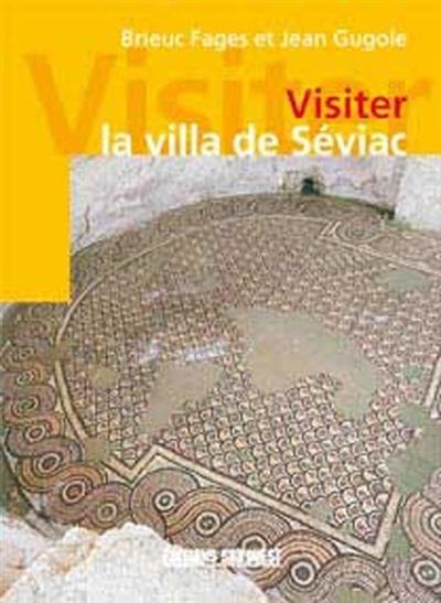 Visiter la villa de Séviac