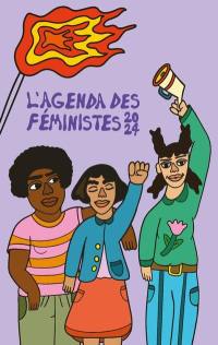 L'agenda des féministes 2024 : Tout le monde dehors ! Luttes féministes et abolitionnisme pénal
