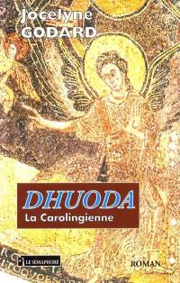 Dhuoda : la carolingienne