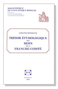 Trésor étymologique des mots de la Franche-Comté : d'après l'Atlas linguistique et ethnographique de la Franche-Comté
