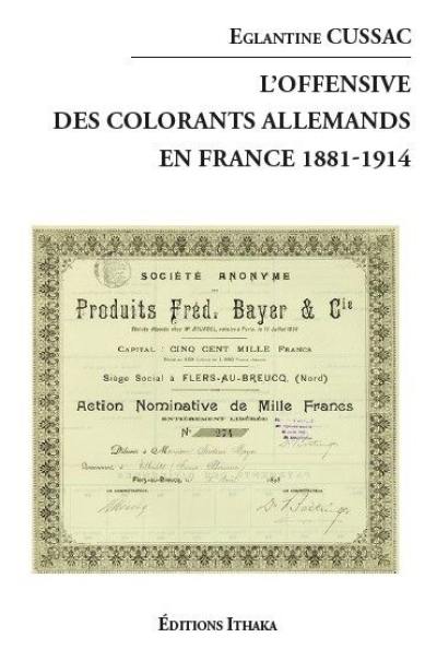 L'offensive des colorants allemands en France : 1881-1914