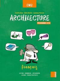Archilecture, français CM2 : programmes 2016