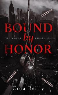 The mafia chronicles. Vol. 1. Bound by honor
