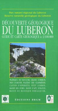 Découverte géologique du Luberon : guide et carte géologique à 1/100 000