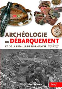 Archéologie du Débarquement et de la bataille de Normandie