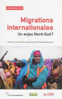 Alternatives Sud, n° 1 (2015). Migrations internationales : un enjeu Nord-Sud ? : points de vue du Sud