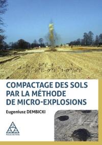Compactage des sols par la méthode de micro-explosions
