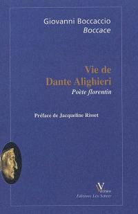 Vie de Dante Alighieri : poète florentin