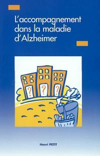 L'accompagnement dans la maladie d'Alzheimer