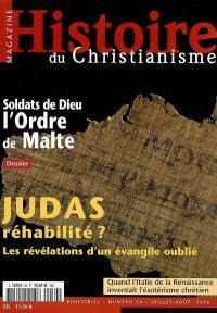 Histoire du christianisme magazine, n° 34. L'ordre de Malte : soldats de Dieu