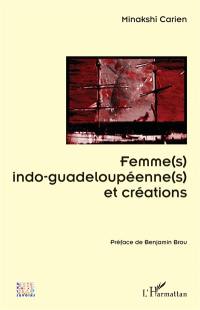 Femme(s) indo-guadeloupéenne(s) et créations