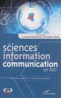 Les sciences de l'information et de la communication en RD Congo : les traces ignorées d'un champ de recherche
