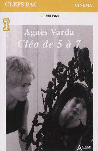 Agnès Varda : Cléo de 5 à 7