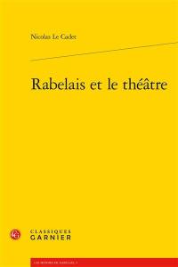 Rabelais et le théâtre