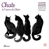 Chats à l'encre de Chine : calendrier 2025 : de septembre 2024 à décembre 2025