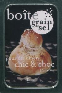 Boîte grain de sel pour des dîners chic & choc : 50 recettes