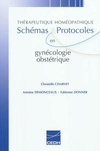 Schémas et protocoles en gynécologie-obstétrique