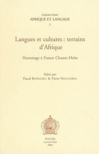 Langues et cultures : terrains d'Afrique : hommage à France Cloarec-Heiss
