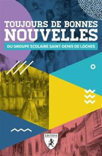 Toujours de bonnes nouvelles du Groupe scolaire Saint-Denis de Loches