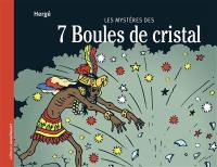 Les aventures de Tintin. Les mystères des 7 boules de cristal