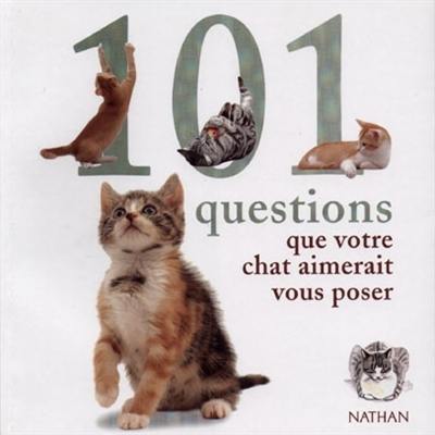 101 questions que votre chat aimerait vous poser