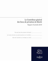 Le contrôleur général des lieux de privation de liberté : rapport d'activité 2019