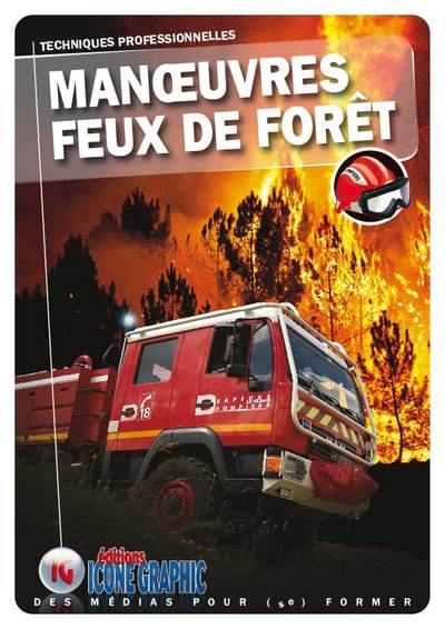 Manoeuvres feux de forêt : techniques professionelles