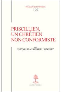 Priscillien, un chrétien non conformiste : doctrine et pratique du priscillianisme du IVe au VIe siècle