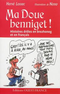Ma doue benniget ! : histoires drôles en brezhoneg et en français