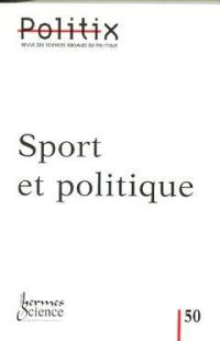 Politix, n° 50. Sport et politique