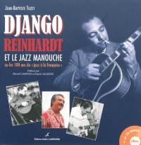Django Reinhardt et le jazz manouche ou les 100 ans du jazz à la française