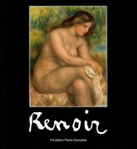 Pierre-Auguste Renoir : revoir Renoir : Fondation Pierre Gianadda, Martigny Suisse, du 20 juin au 23 novembre 2014