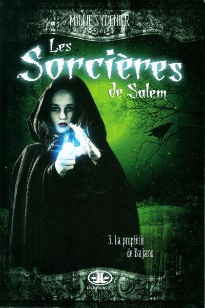 Les sorcières de Salem. Vol. 3. La prophétie de Bajano