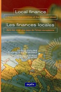 Local finance : in the twenty five countries of the European Union. Les finances locales : dans les vingt-cinq pays de l'Union européenne