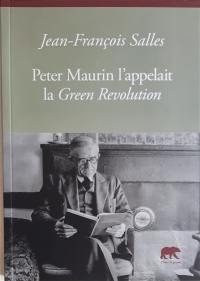 Peter Maurin l'appelait la Green revolution