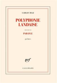 Polyphonie landaise. Paratge : poèmes