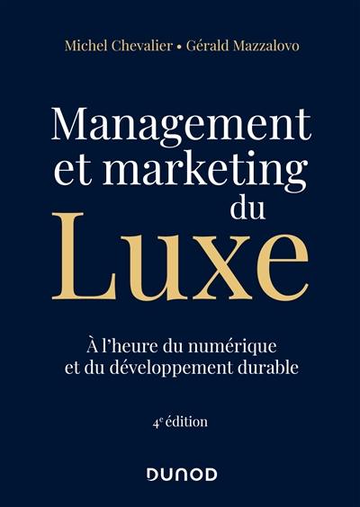 Management et marketing du luxe : à l'heure du numérique et du développement durable