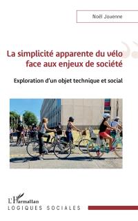 La simplicité apparente du vélo face aux enjeux de société : exploration d'un objet technique et social