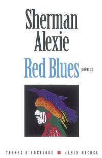 Red Blues : poèmes