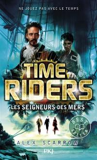 Time riders. Vol. 7. Les seigneurs des mers