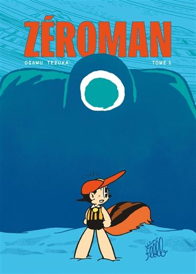 ZéroMan. Vol. 1