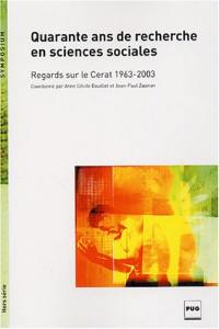 40 ans de recherche en science sociale : regards sur le CERAT 1963-2003
