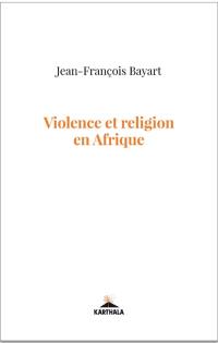 Violence et religion en Afrique