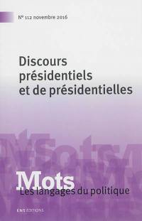 Mots : les langages du politique, n° 112. Discours présidentiels et de présidentielles