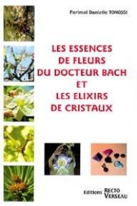 Les essences de fleurs du docteur Bach et les élixirs de cristaux
