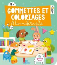 Gommettes et coloriages : La maternelle