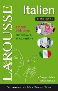 Dictionnaire maxipoche plus italien : français-italien, italien-français. Dizionario francese-italiano, italiano-francese