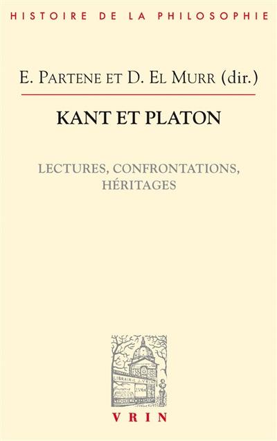 Kant et Platon : lectures, confrontations, héritages