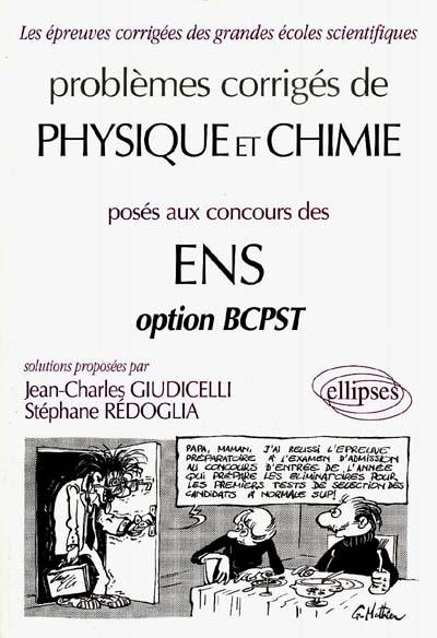 Problèmes corrigés de chimie aux concours des ENS, option BCPST