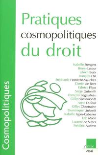 Cosmopolitiques, n° 8. Pratiques cosmopolitiques du droit